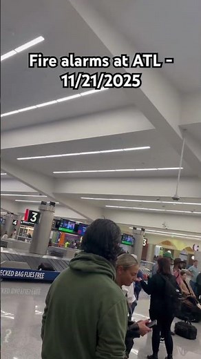 Fire alarms at ATL airport - November 21, 2025 #shorts #firealarm #atl