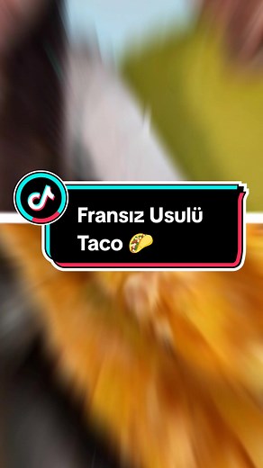 Fransız Usulü Taco Recipe | Le Monde Du Tacos ®