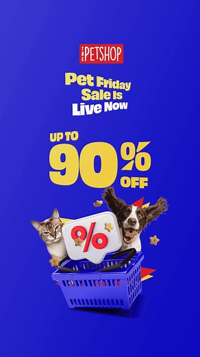 Pet Friday Sale is live with up to 90% off your pet essentials. | The Petshop