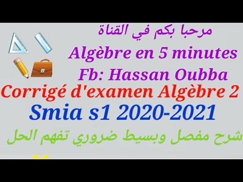 Examen d'algèbre 2 smia s1 2020-2021