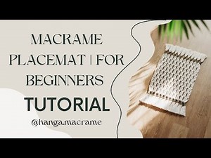Macrame Placemat - TUTORIAL for Beginners 4K