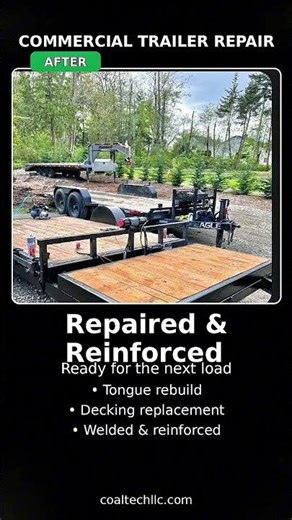 Commercial Trailer Repair & Fabrication — Before & After | Federal Way, WA | Coal Tech LLC