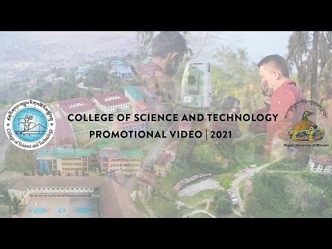 Promotional Video | College of Science and Technology | Royal University of Bhutan | 2021