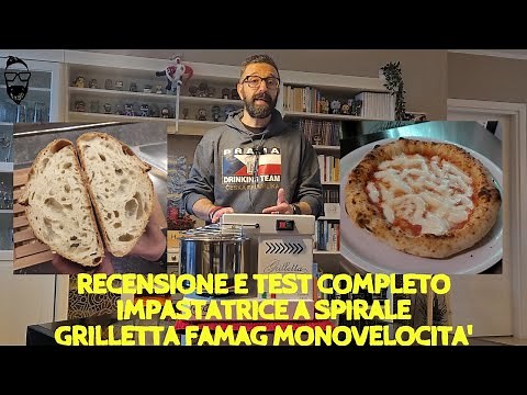 Spiral mixer Grilletta Famag single speed TEST TUTORIAL NEAPOLITAN PIZZA DOUGH