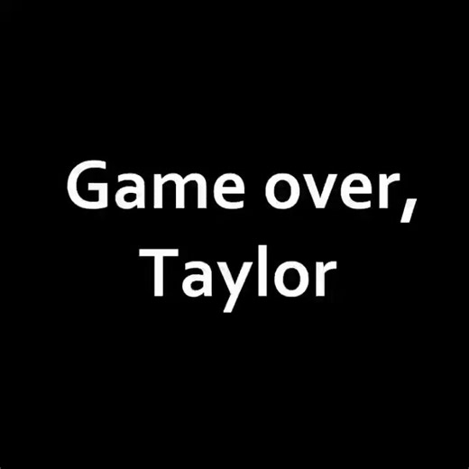 "Game over, Taylor"Taylor VA- Me!~Imp VA- My friend ;3By: @kostos_art