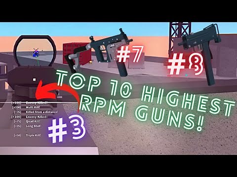 top 10 HIGHEST *FIRERATE* guns in phantom forces...