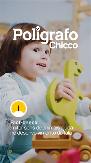 O Polígrafo Chicco diz… é verdade! ✅ "Imitar sons de animais ajuda no desenvolvimento da fala". Especialistas confirmam que cada som ("muu", "miau", "ão-ão") trabalha diferentes músculos da boca, língua e lábios. Estas brincadeiras preparam os bebés para articular sons mais complexos e, eventualmente, palavras completas. Sabe mais em chicco.pt | Chicco