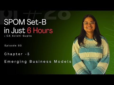 Emerging business models | SCMPE| Chapter 5 | Paper 6 IBS | SPOM Set-B