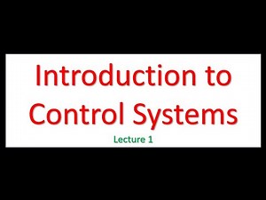 Introduction to Control Systems - Lect 1