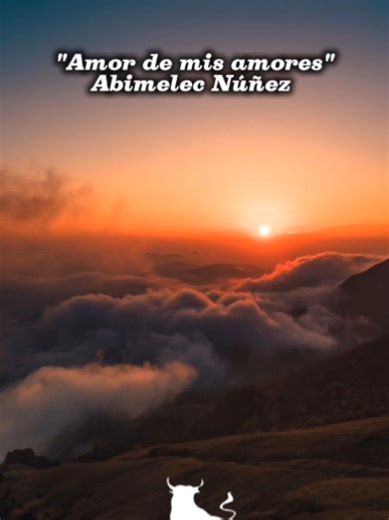 Amor de Mis Amores - Abimelec Nuñez