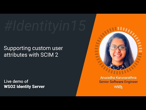 Supporting custom user attributes with SCIM 2 #Identityin15