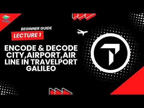 Encode & Decode Airline, City & Airport in Travelport Galileo.
