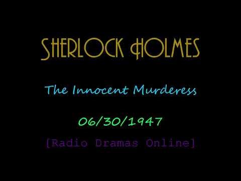 Sherlock Holmes | 06/30/1947 | The Innocent Murderess