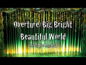 Big Bright Beautiful World and Big Bright Beautiful World (Reprise)