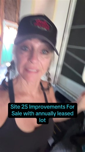 I am doing this for a fellow resident who has decided to sell her omprovements to Site 25 -Improvements to site; completed palapa (roof over RV area & outdoor living space) concrete RV pad with rain drainage gravel, ceramic tile & patio pads for flooring, a couple tiled countertops with locking cabinet doors and outdoor sink & faucets, power outlets, power meter, water & sewer line, plastered surrounding walls, power outlets throughout. It is wide open for your own RV & outdoor living space idea