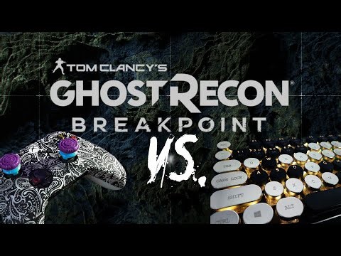 [Ghost Recon: Breakpoint] Gamepad VS. Keyboard Test