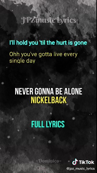 Never Gonna Be Alone - Full Lyrics and Song | Nickelback