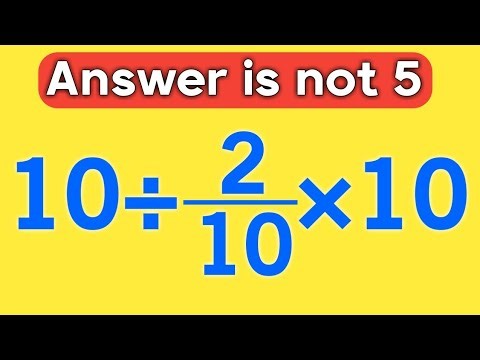 10÷2/10×10 = ❓ / Is your math brain ready for this challenge / Simplify algebraic expression