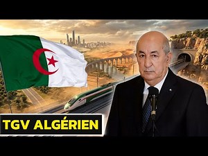 The Algerian High-Speed ​​Train Will Transform Everything by 2030 | The Project That Is Changing ...