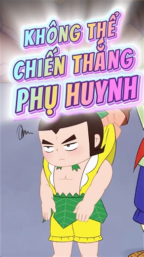 Không Thể Chiến Thắng Phụ Huynh🤣