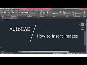 AutoCAD | How to Insert Images