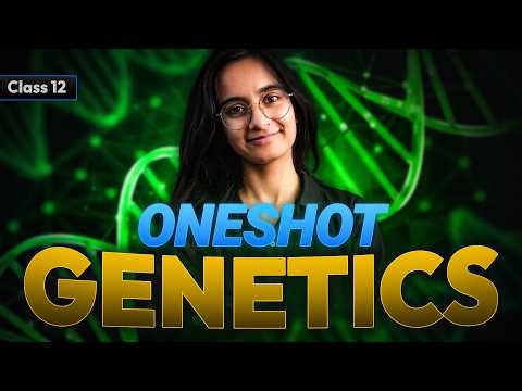 Genetics One Shot for NEB Boards | Class 12 Biology
