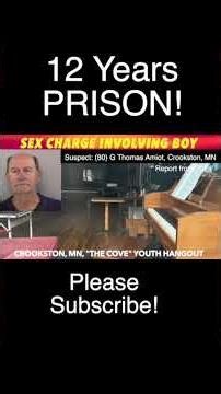 Crookston Man Gets 12-Years Prison For Child Sex Crime