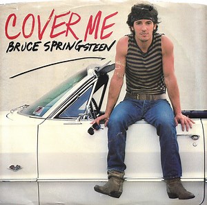 Bruce Springsteen - Cover Me