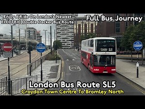 Full Rainy Journey on London’s Newest Electric Bus Route | Bus SL5: Croydon to Bromley North 🚍🌧️🔋
