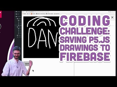 Coding Challenge #45: Saving p5.js Drawings to Firebase