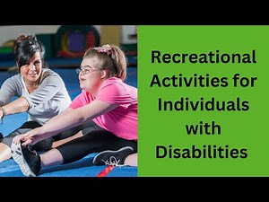 Recreational Activities for Individuals with Disabilities - A Panel Webinar