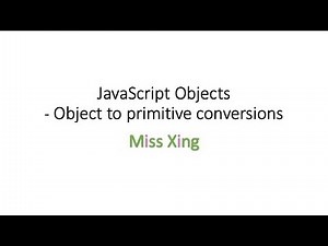 31. JavaScript Objects: Object to Primitive Conversion