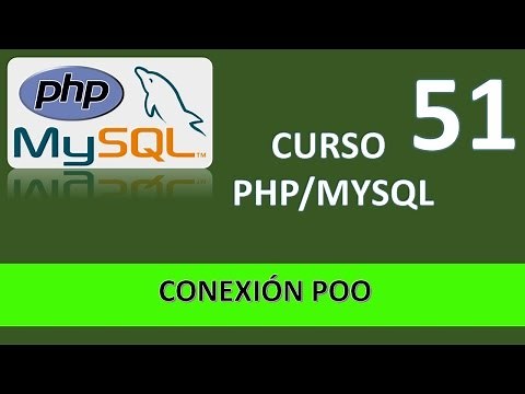 Curso PHP MySQL. Conexión a BBDD con POO. Vídeo 51