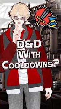 What if D&D Spells Used Cooldowns Instead of Slots?