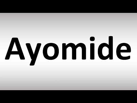 How to Pronounce Ayomide