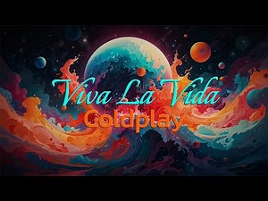 Coldplay - Viva La Vida (Lyrics)