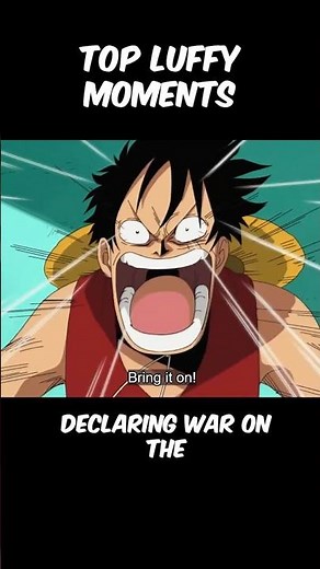 From declaring war to saving his friends. Luffy’s top moments hit every time! #onepiece #luffy
