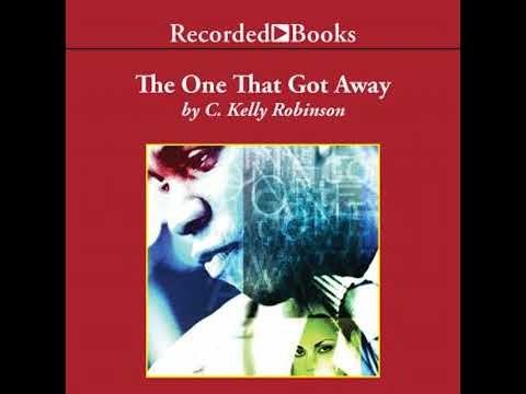 One That Got Away - C. Kelly Robinson