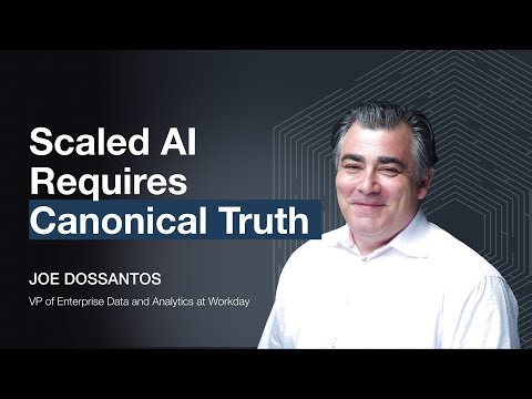Why Canonical Knowledge Is the Foundation for Enterprise AI ft Joe DosSantos, VP at Workday