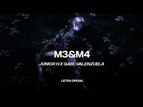 Junior H, Gael Valenzuela - M3&M4 (Lyric Video) | CantoYo