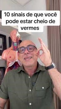 10 sinais de que você pode estar cheio de vermes