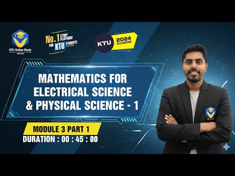 KTU 2024 | Group A | S1 Maths | Module 3 Part 1 | Mathematics For Information Science – 1