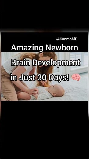 baby brain development|Newborn’s in 1st 30 Days!#babydevelopment