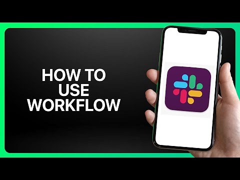 How To Use Slack Workflow Tutorial