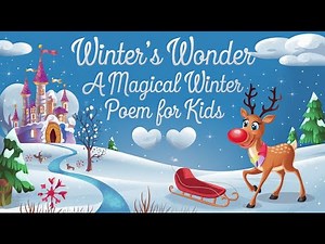 Winter season poem | Seasonal poem for kids | Snowflakes and snowmen | Winter fun for children