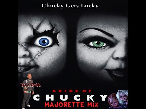 Bride Of Chucky Majorette Mix || Creative Mix || Majorette Mix || #Bride of chucky