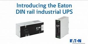 Introducing the Eaton DIN rail industrial UPS - Eaton videos