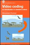 Video Coding: An Introduction to Standard Codecs | Guide books | ACM Digital Library