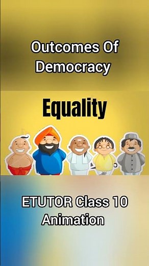 Outcomes of democracy Class 10 | Animated| ETUTOR