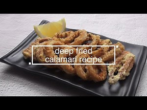 Deep Fried Crispy Calamari Recipe